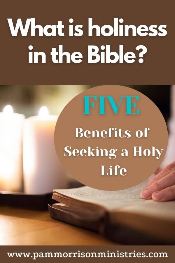 What is Holiness in the Bible 